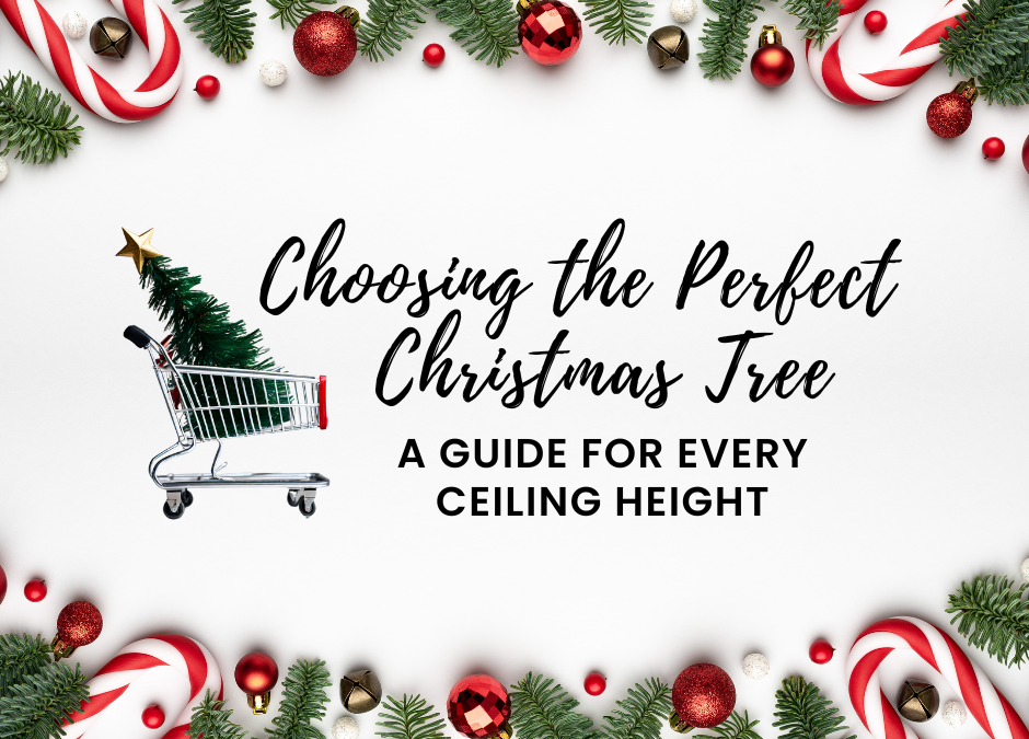 Choosing the Perfect Christmas Tree: A Guide for Every Ceiling Height